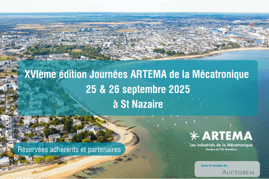 16ème édition de nos Journées ARTEMA de la Mécatronique: Cap sur St Nazaire les 25 et 26 septembre 2025
